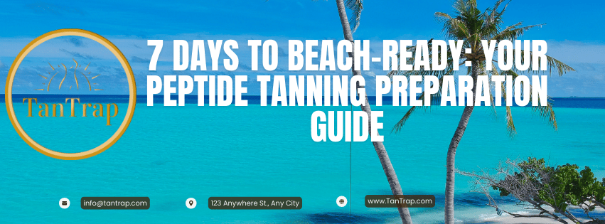 7 Days to Beach-Ready: Your Peptide Tanning Preparation Guide 7 Days to Beach-Ready: Your Peptide Tanning Preparation Guide